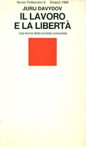 IL LAVORO E LA LIBERTA'